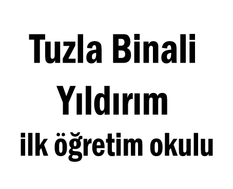 Tuzla Binali Yıldırım İlk Öğretim Okulu